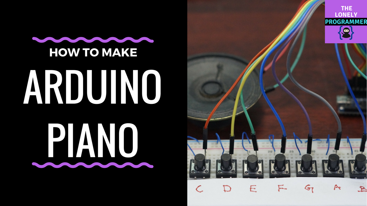 Arduino Tutorial : Mini Piano - Arduino 