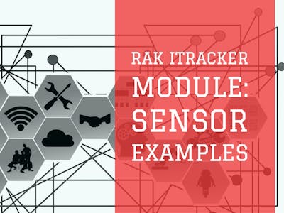 RAK iTracker Module: Sensor Examples