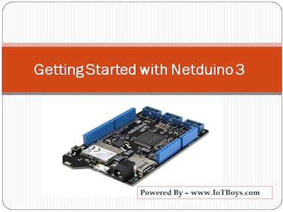 Getting Started With Netduino, Learn IoT Using C# .NET