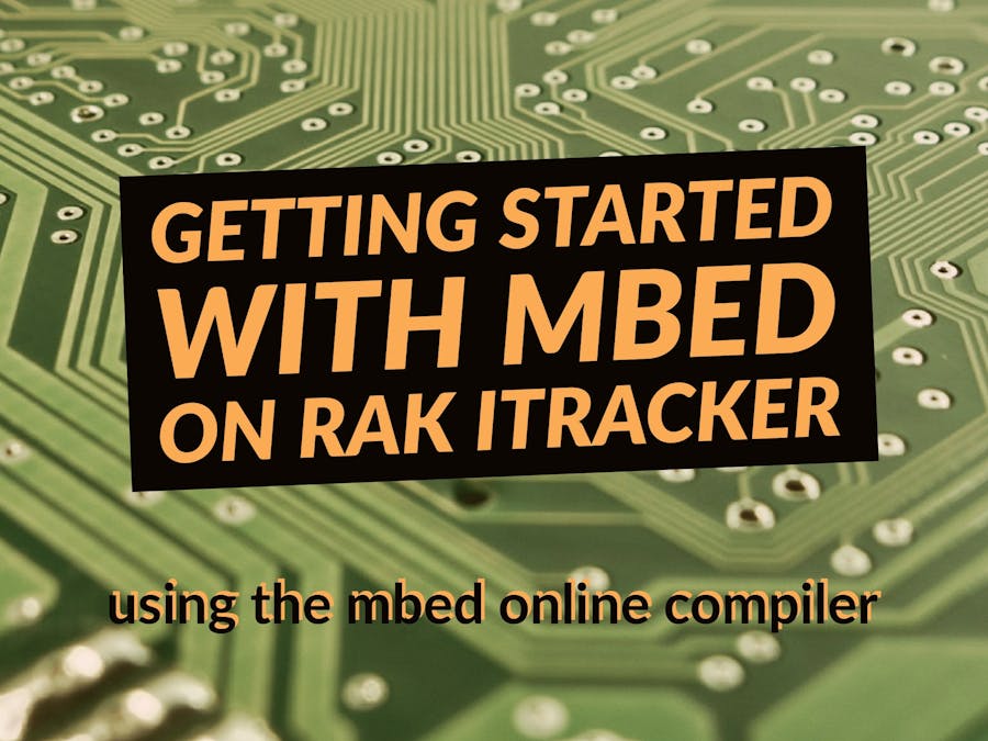 Getting started with Mbed development on RAK iTracker