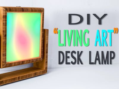 "Living Art" Arduino-Controlled Desk Lamp