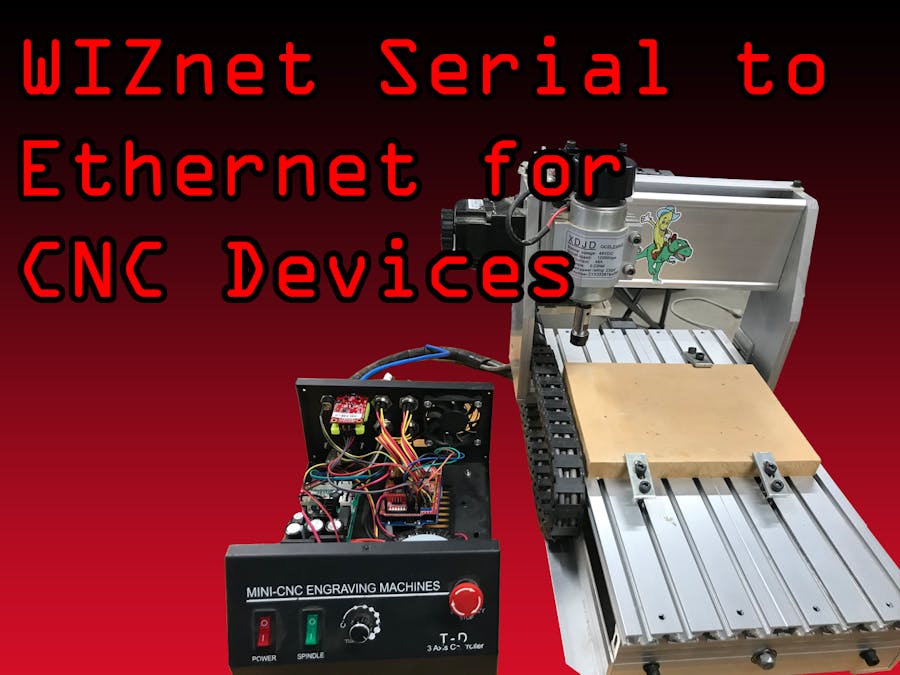 Ethernet Connected Cnc Mill Or Other Machines Arduino Project Hub