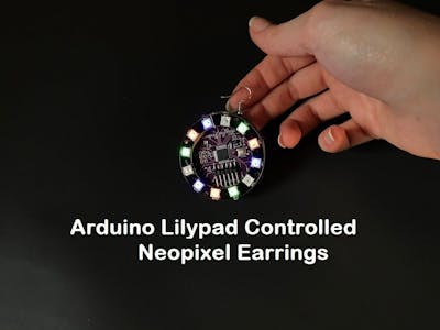 Arduino LilyPad Controlled NeoPixel Earrings
