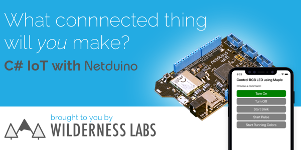 Netduino: Connected Things Using C# and .NET