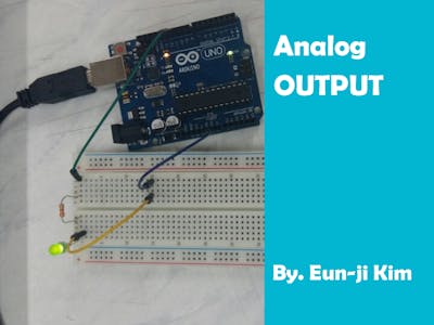 Analog OUTPUT - Arduino Project Hub
