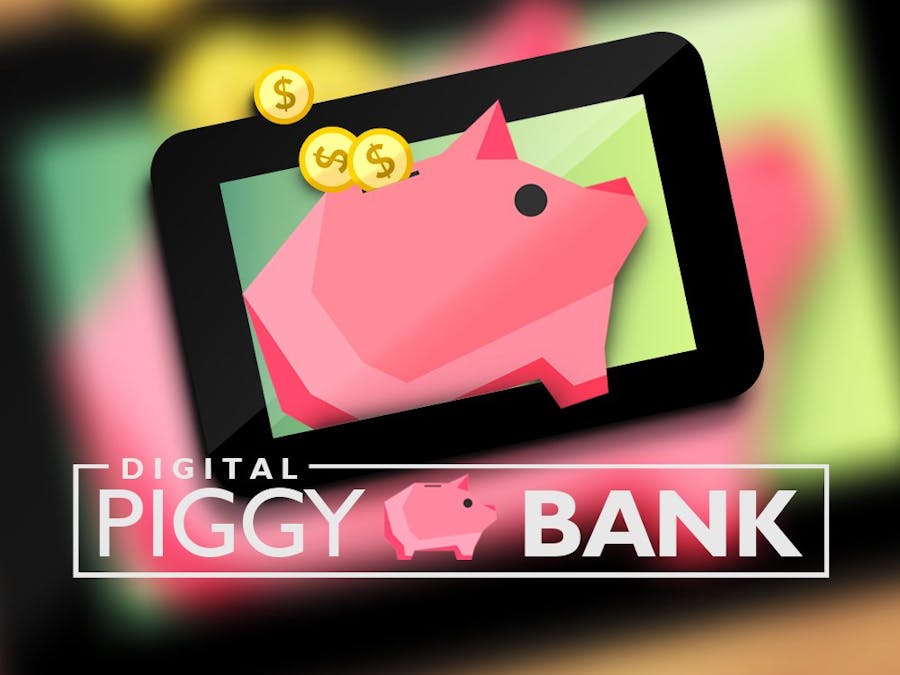 Digital Piggy Bank - Hackster.io