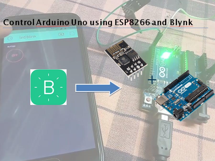 Control Arduino Uno Using Esp8266 Wifi Module And Blynk App Arduino