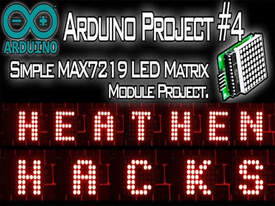 Super Basic MAX7219 LED Matrix Module Project For ArduiNOOBS