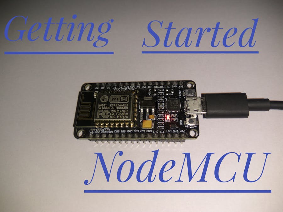 Getting Started with NodeMCU (ESP8266)