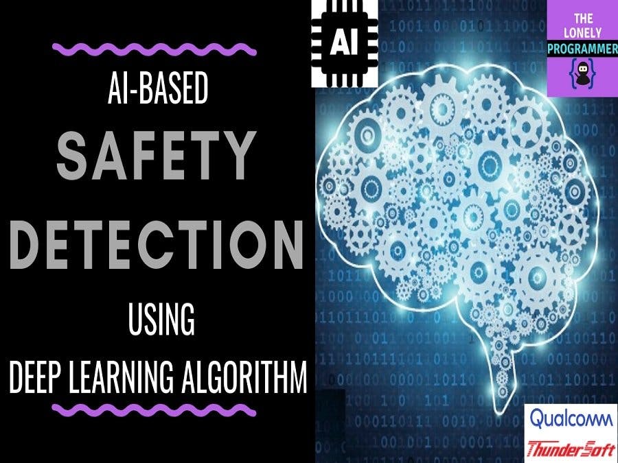AI Based Safety Detection Using Deep Learning Algorithm