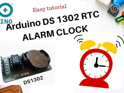 Simple Alarm Clock with DS1302 RTC