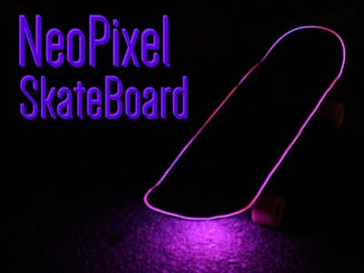 NeoPixel SkateBoard