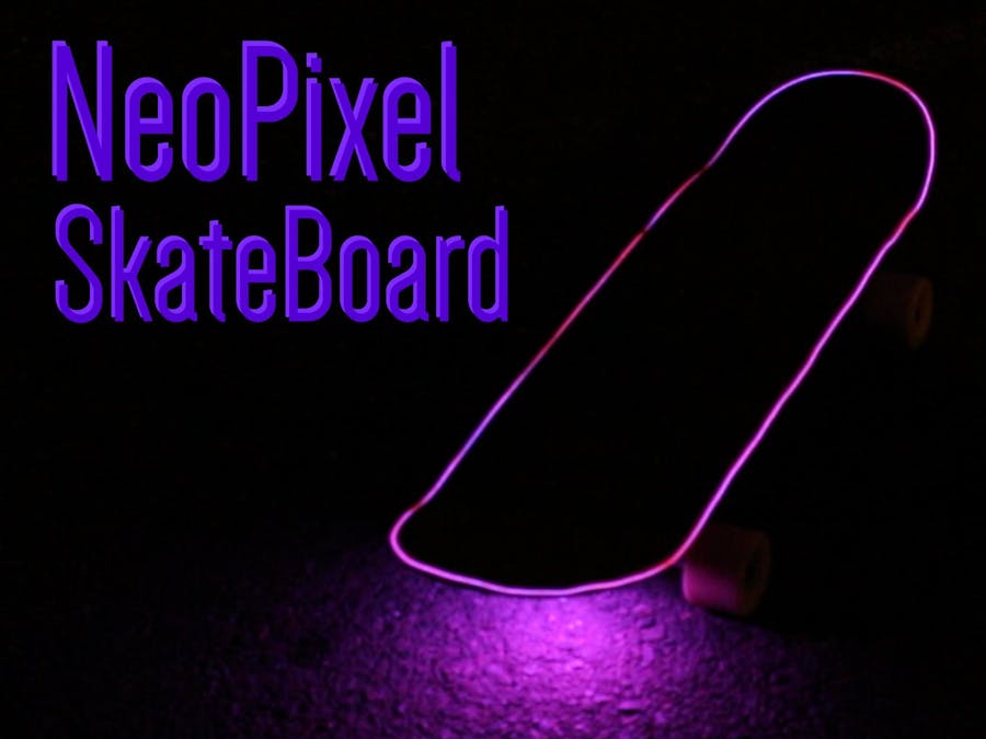 NeoPixel SkateBoard