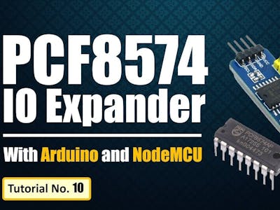 PCF8574 GPIO Extender - With Arduino and NodeMCU