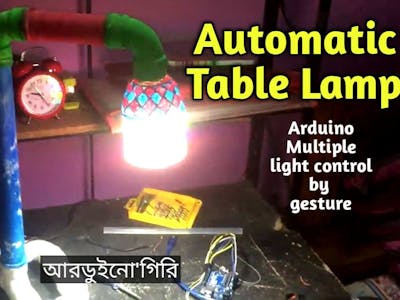 Automatic Gesture Controlled Table Lamp for Study