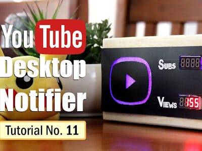 DIY - YouTube Desktop Notifier