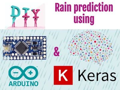 DIY Rain Prediction Using Arduino, Python and Keras