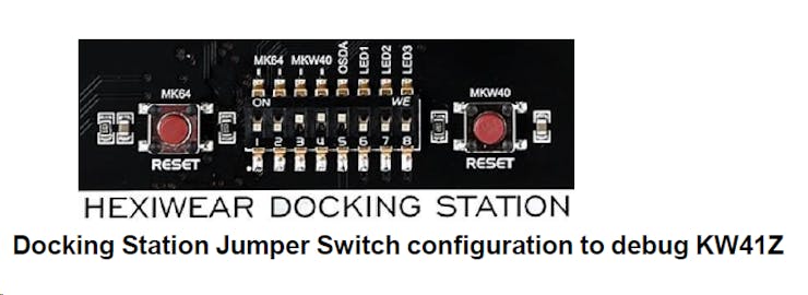Set the jumper switches of the Docking station to 00111000 to program or debug the Wireless/KW41Z controller.