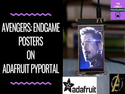 Avengers: Endgame Posters on Adafruit PyPortal
