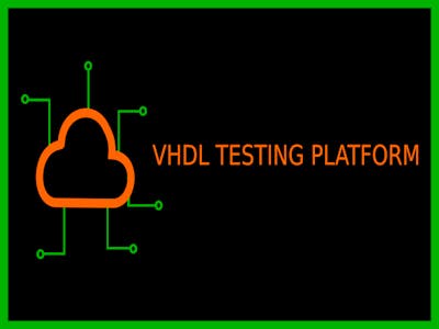 VHDL Testing Platform