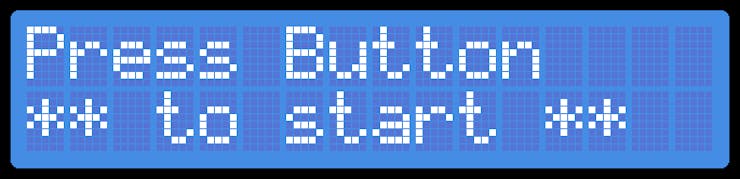 Press Button to start