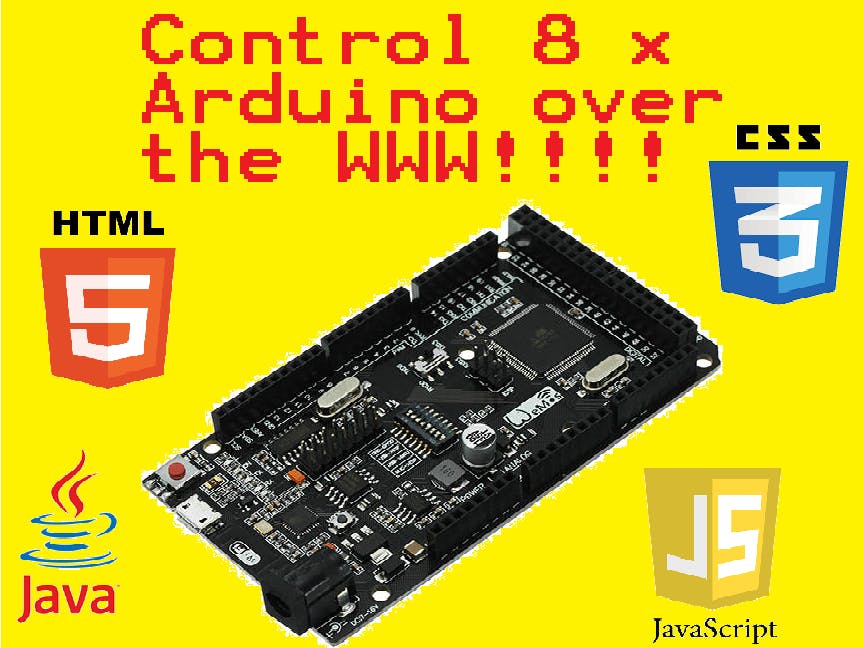 Control up to 8 Arduino MEGA 2560 Over the Web