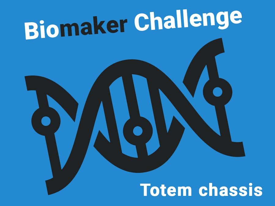 Biomaker Starter Kit: Totem DIY chassis components