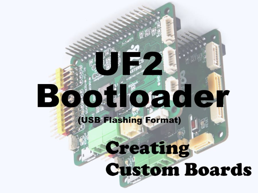 UF2 Bootloader: Creating Custom Boards