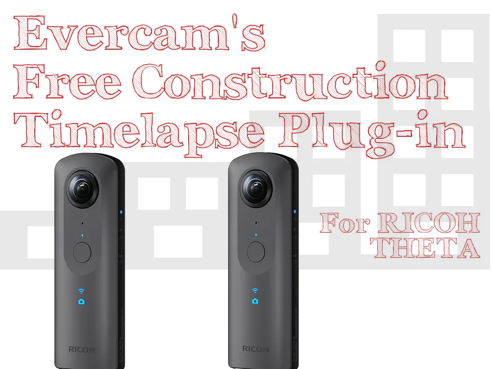 Evercam Open Source Construction Timelapse - Hackster.io