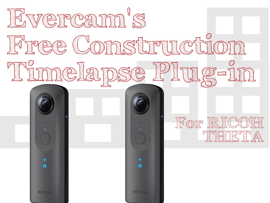 Evercam Open Source Construction Timelapse