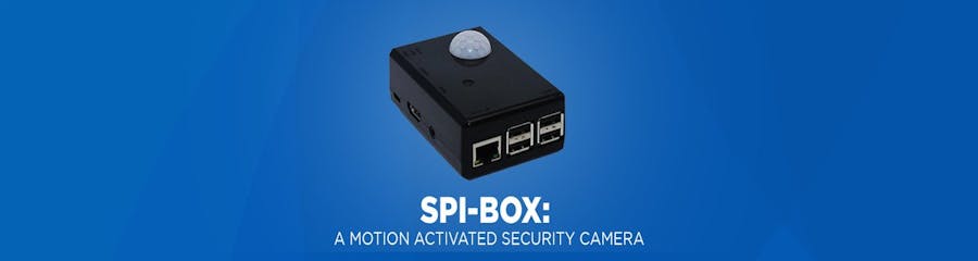 Spi-Box: A Motion Activated Security Camera