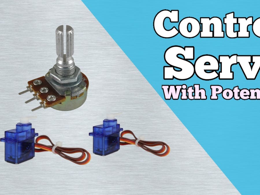 Servo Motor Control With Potentiometer Arduino Project Hub