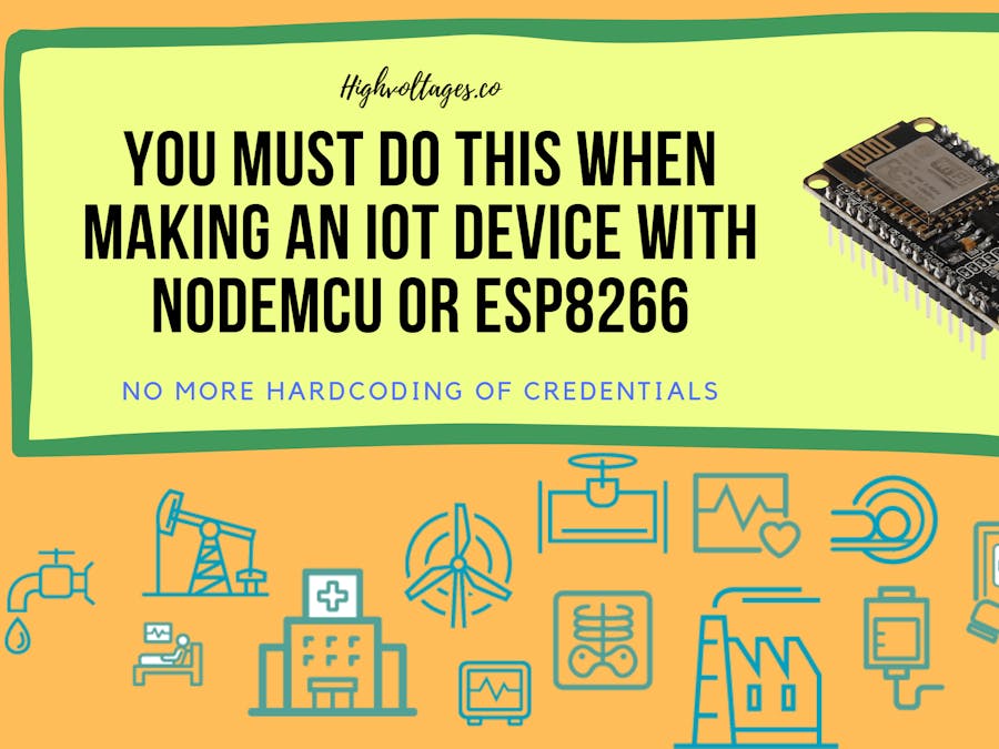 You Must Do This When Making a NodeMCU-Based IoT Device