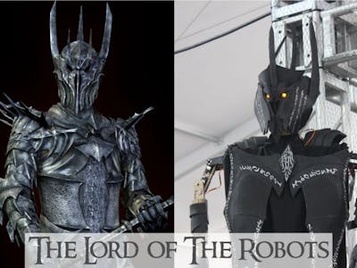 How to Build Sauron The Lord of the Robots