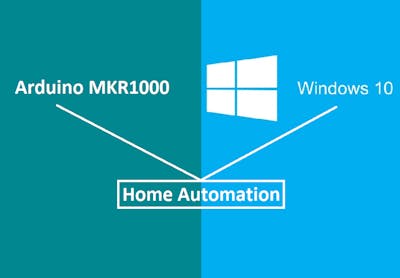 Home Automation with Arduino MKR1000 and Windows 10