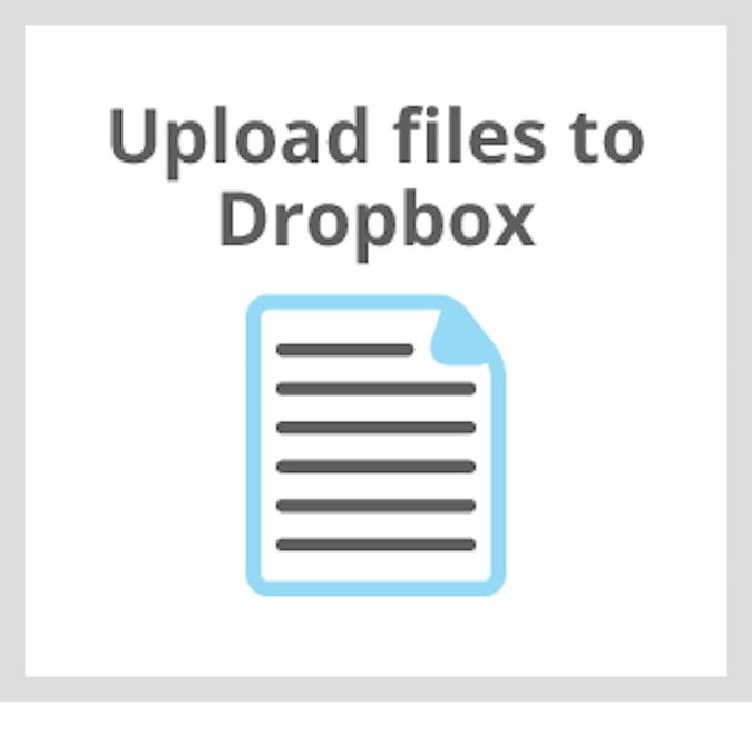Upload a File to your Dropbox Account with Temboo