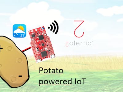 Potato-Powered IoT