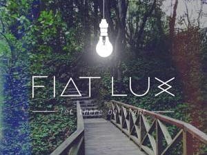Fiat Lux