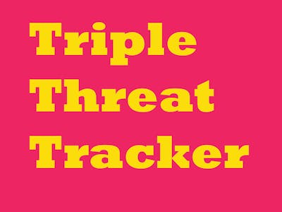 Triple Threat Tracker